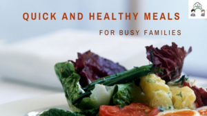 Read more about the article Quick and Healthy Meal Prep Ideas for Busy Families